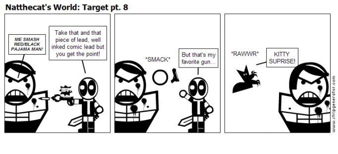 Natthecat's World: Target pt. 8
