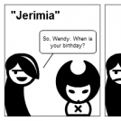 Jerimia Series- Happy... Birthday?