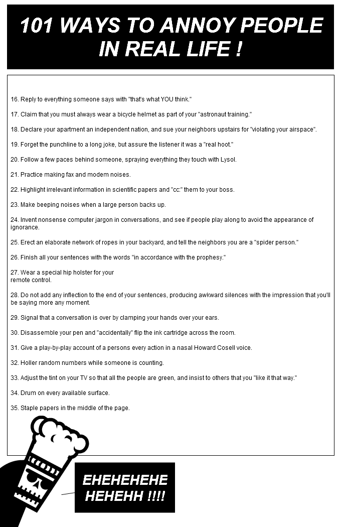 101 WAYS TO ANNOY PEOPLE ! 2
