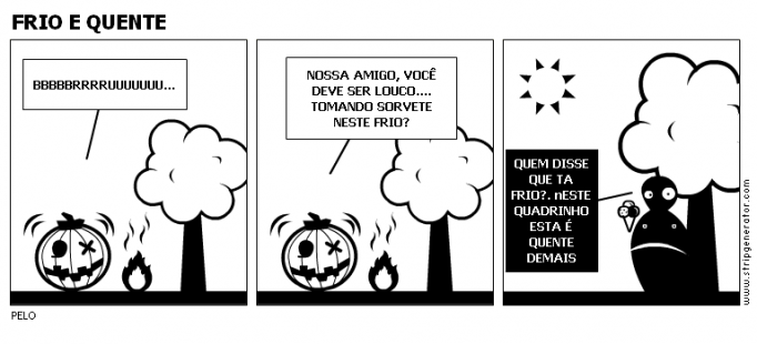 FRIO E QUENTE