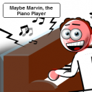 Marvin the Piano Player