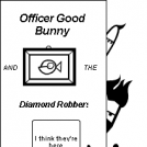 Officer Good Bunny:Diamond Robbers (Cover)