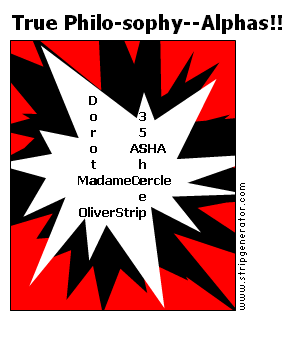 True Philo-sophy--Alphas!!