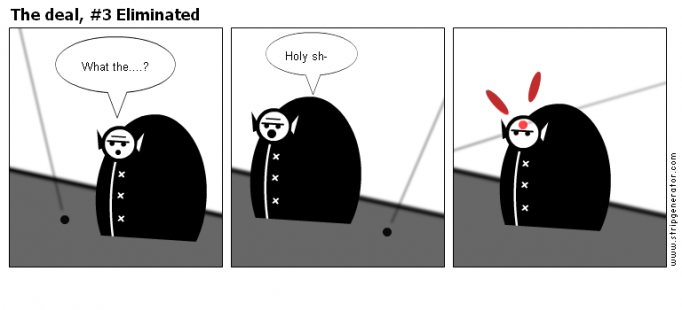 The deal, #3 Eliminated
