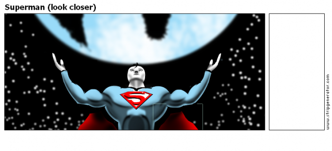 Superman (look closer)