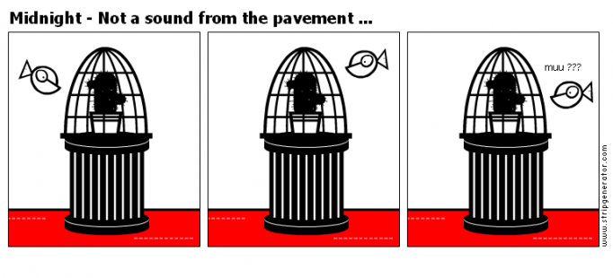 Midnight - Not a sound from the pavement ...