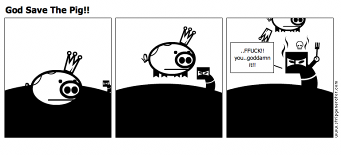 God Save The Pig!!