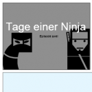 Tage Einer Ninja 2