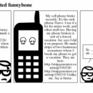 Broken phone, overheated funnybone