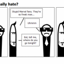 You know what I really hate?