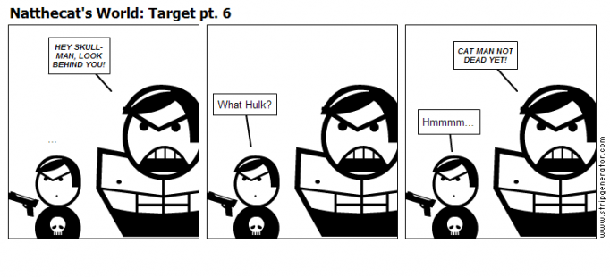 Natthecat's World: Target pt. 6