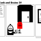 The adventures of Tank and Brains IV