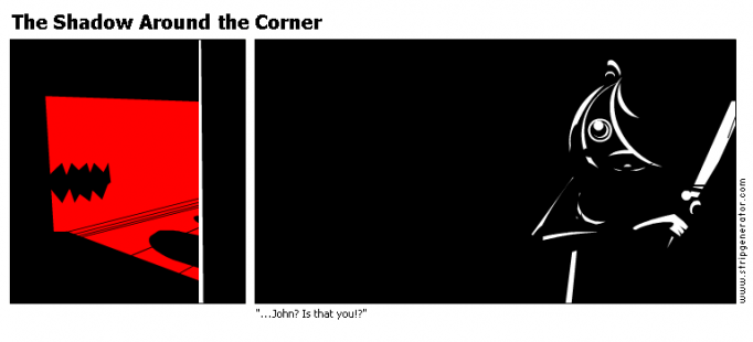 The Shadow Around the Corner