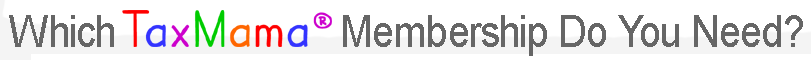 Which TaxMama Membership do you need?