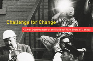 Challenge for Change: The Radical Voice