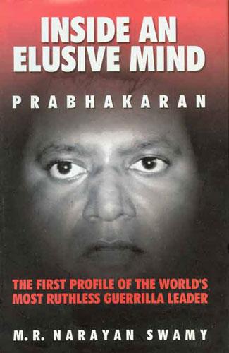 How Prabhakaran’s story was stitched