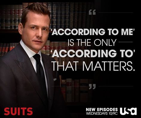 "According to me is the only 'according to' that matters"