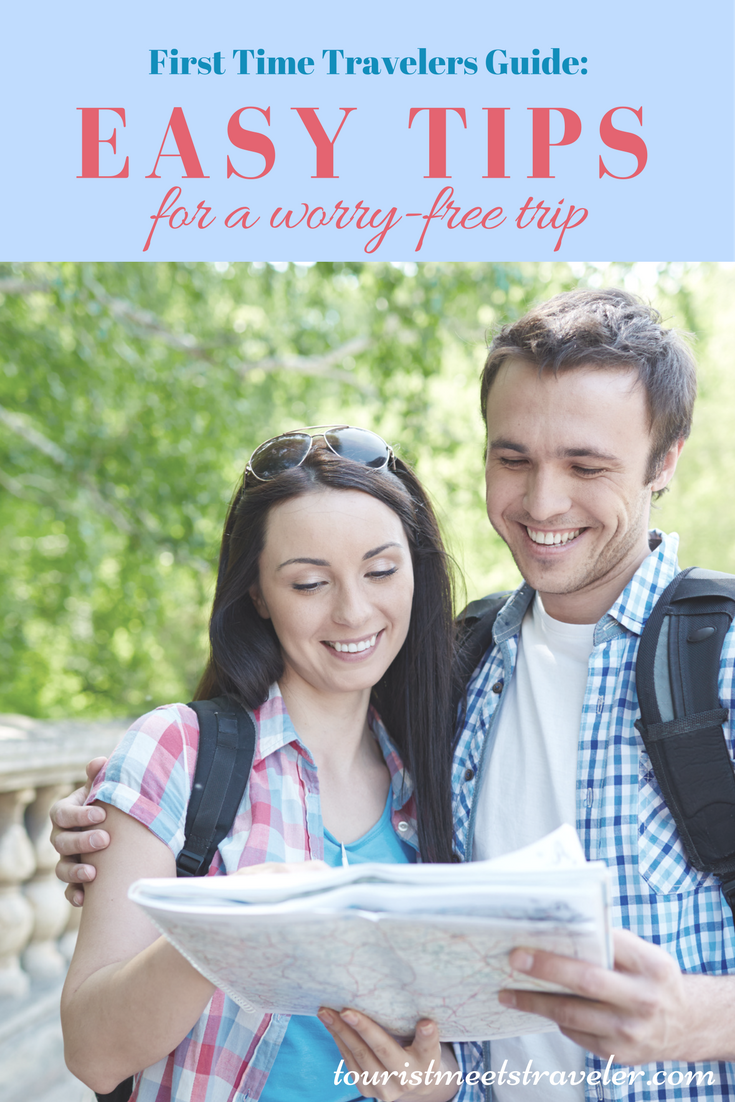 First Time Traveler’s Guide Easy Tips for a WorryFree Trip Tourist
