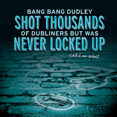 TG4 /  Scealth Atha Claith / Bang Bang Dudley
