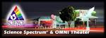 Science Spectrum and Omni Theater