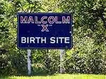 Malcolm X Birthsite