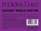 Mikkeller Single Hop Nugget IPA Beer