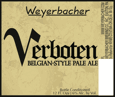 Weyerbacher Verboten Beer 14451