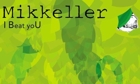 Mikkeller I Beat yoU Beer