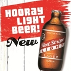 Red Stripe Light Beer