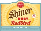 Shiner Ruby Redbird Beer