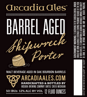 Arcadia Shipwreck Porter Barrel Aged Beer 20098