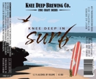 Knee Deep Knee Deep in Surf Beer
