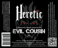 Heretic Evil Cousin Beer 23832