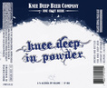 Knee Deep In Powder Beer 26582