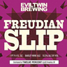 Evil Twin Freudian Slip Beer 28717