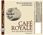 Williamsburg AleWerks Cafe Royale Beer