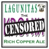 Lagunitas Censored Copper Ale Beer 4909