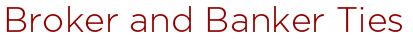 Broker and Banker Ties