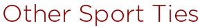 Other Sport Ties
