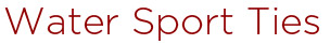 Water Sport Ties