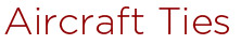 Aircraft Ties