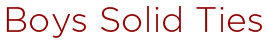 Boys Solid Ties