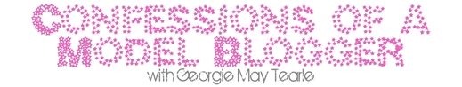 Confessions of a Model Blogger by Georgie May Tearle