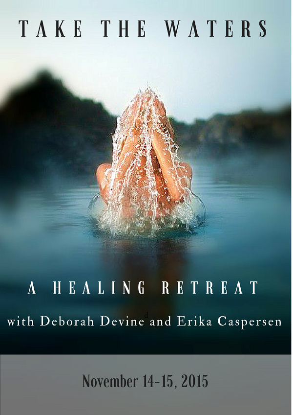 Deborah Devine Take The Waters A Healing Retreat One Get Fit