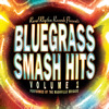 Bluegrass Smash Hits, Vol. 1