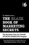 The Black Book of Marketing Secrets, Vol. 6
