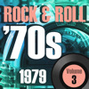 Rock & Roll '70s: 1979, Vol. 3