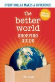 The Better World Shopping Guide-Revised Edition: Every Dollar Makes a Difference