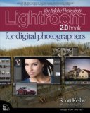 The Adobe Photoshop Lightroom 2 Book for Digital Photographers (Voices That Matter)