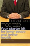Hurry Up and Meditate